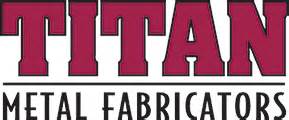 titan metal fabrication ltd|titanium fabricators.